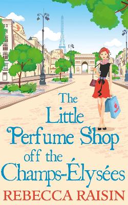 The Little Perfume Shop Off The Champs-Élysées book