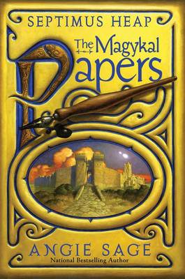 Septimus Heap: The Magykal Papers book