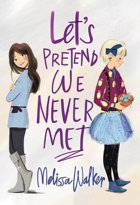 Let's Pretend We Never Met book