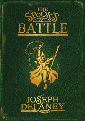 The The Spook's Battle by Joseph Delaney