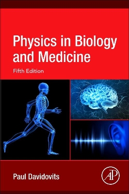 Physics in Biology and Medicine by Paul Davidovits