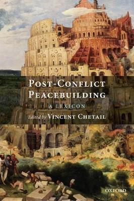 Post-Conflict Peacebuilding by Vincent Chetail