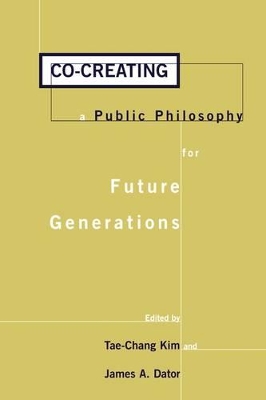 Co-creating a Public Philosophy for Future Generations by Tae-Chang Kim