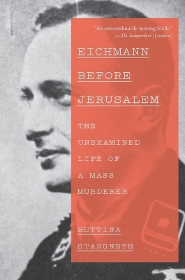 Eichmann Before Jerusalem by Bettina Stangneth