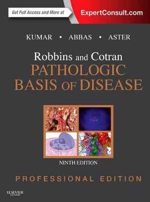 Robbins and Cotran Pathologic Basis of Disease Professional Edition by Vinay Kumar