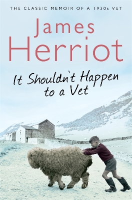 It Shouldn't Happen to a Vet by James Herriot