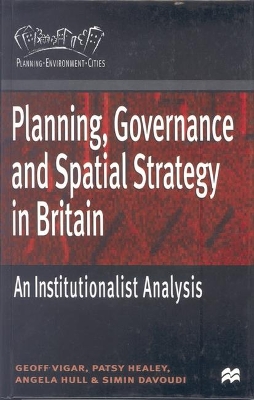 Planning, Governance and Spatial Strategy in Britain book