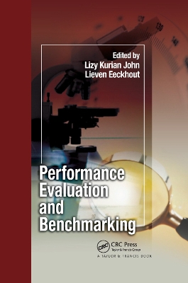 Performance Evaluation and Benchmarking by Lizy Kurian John