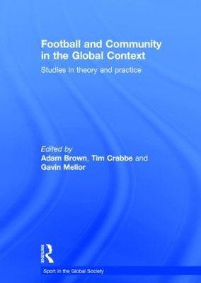 Football and Community in the Global Context by Adam Brown