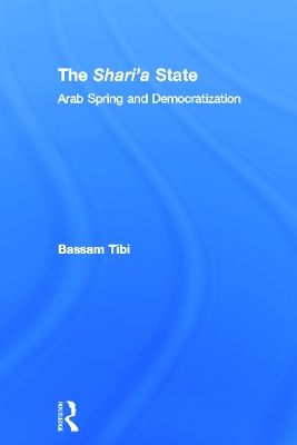 The Sharia State by Bassam Tibi