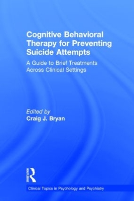 Cognitive Behavioral Therapy for Preventing Suicide Attempts book