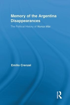 The Memory of the Argentina Disappearances by Emilio Crenzel