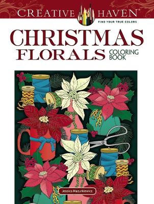 Creative Haven Christmas Florals Coloring Book book