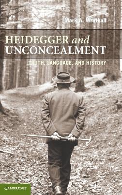 Heidegger and Unconcealment book