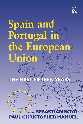 Spain and Portugal in the European Union by Paul Christopher Manuel