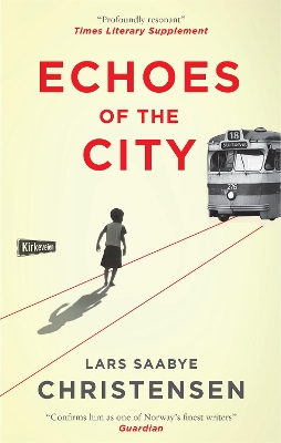 Echoes of the City by Lars Saabye Christensen