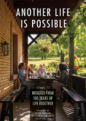 Another Life Is Possible: Insights from 100 Years of Life Together book