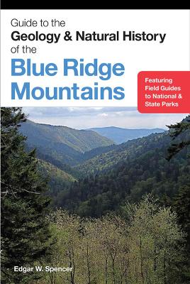 Guide to the Geology and Natural History of the Blue Ridge Mountains book