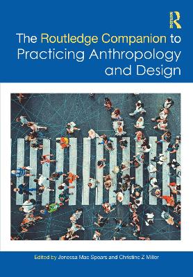 The Routledge Companion to Practicing Anthropology and Design book