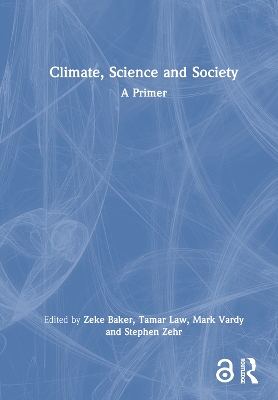 Climate, Science and Society: A Primer book