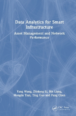 Data Analytics for Smart Infrastructure: Asset Management and Network Performance book