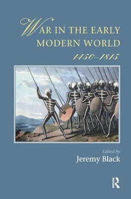 War in the Early Modern World, 1450-1815 book