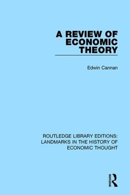 A A Review of Economic Theory by Edwin Cannan