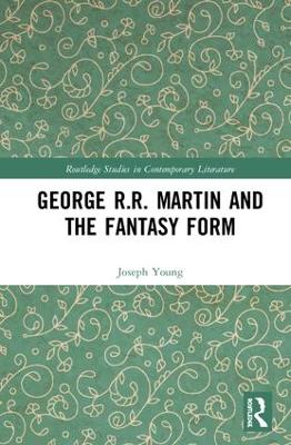 George R.R. Martin and the Fantasy Form book