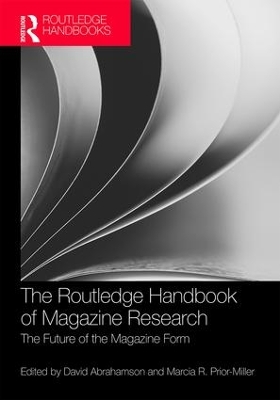 The Routledge Handbook of Magazine Research by David Abrahamson