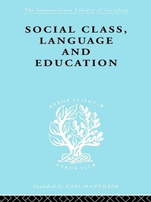 Social Class Language and Education by Denis Lawton