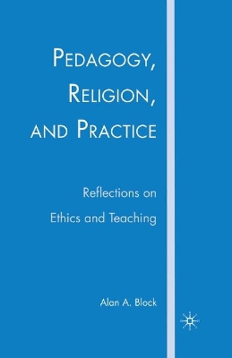 Pedagogy, Religion, and Practice book