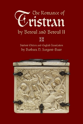 The Romance of Tristran by Beroul and Beroul II by Barbara N. Sargent-Baur
