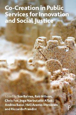 Co-creation in Public Services for Innovation and Social Justice book