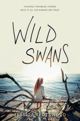 Wild Swans by Jessica Spotswood
