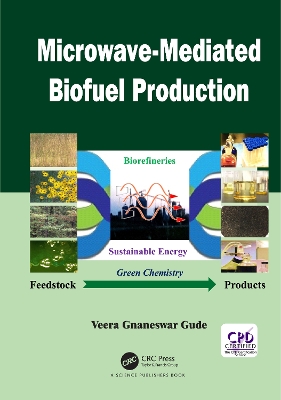 Microwave-Mediated Biofuel Production by Veera G. Gude
