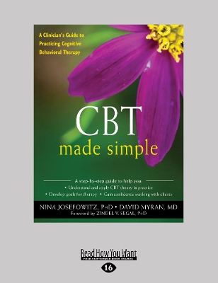 CBT Made Simple: A Clinician's Guide to Practicing Cognitive Behavioral Therapy by Nina Josefowitz