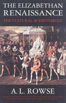 The Elizabethan Renaissance by A. L. Rowse