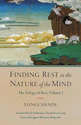 Finding Rest In The Nature Of The Mind book