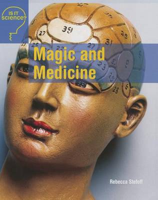 Magic and Medicine by Rebecca Stefoff