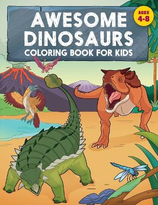 Awesome Dinosaurs Coloring Book for Kids book