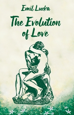 The Evolution Of Love book