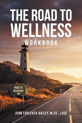 The Road to Wellness Workbook book
