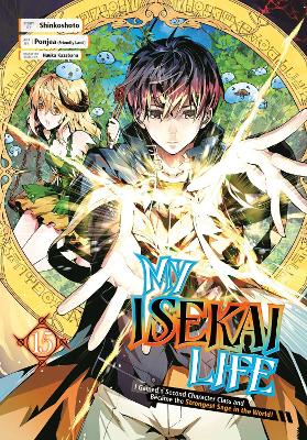 My Isekai Life 15: I Gained a Second Character Class and Became the Strongest Sage in the World! book