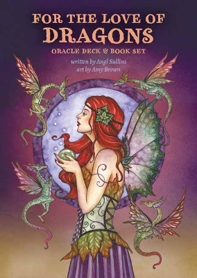 For the Love of Dragons: An Oracle deck book