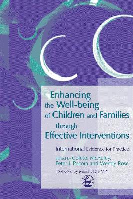 Enhancing the Well-being of Children and Families through Effective Interventions by Wendy Rose