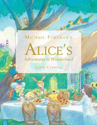 Michael Foreman's Alice's Adventures in Wonderland book