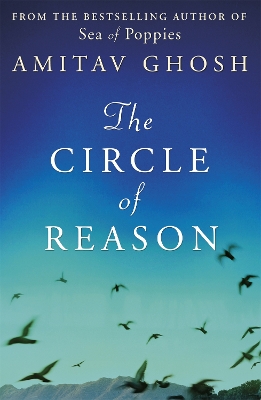 Circle of Reason by Amitav Ghosh