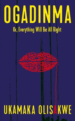Ogadinma Or, Everything Will Be All Right book
