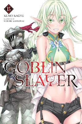 Goblin Slayer, Vol. 15 (light novel) book
