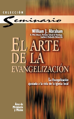 El arte de la evangelización: La evangelización ajustada a la vida de la iglesia local book